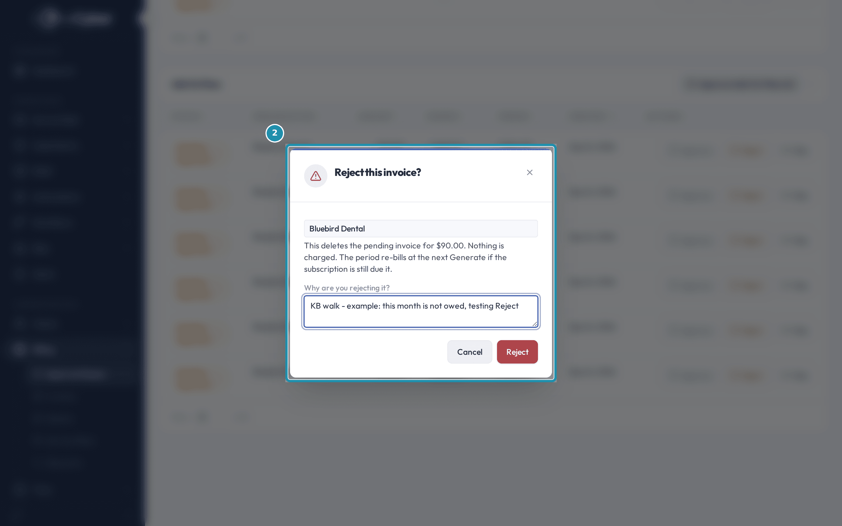 The Reject this invoice dialog for a Bluebird Dental Add-On draft, showing the $90.00 amount, the explanation that nothing is charged, and a typed reason in the Why are you rejecting it box.