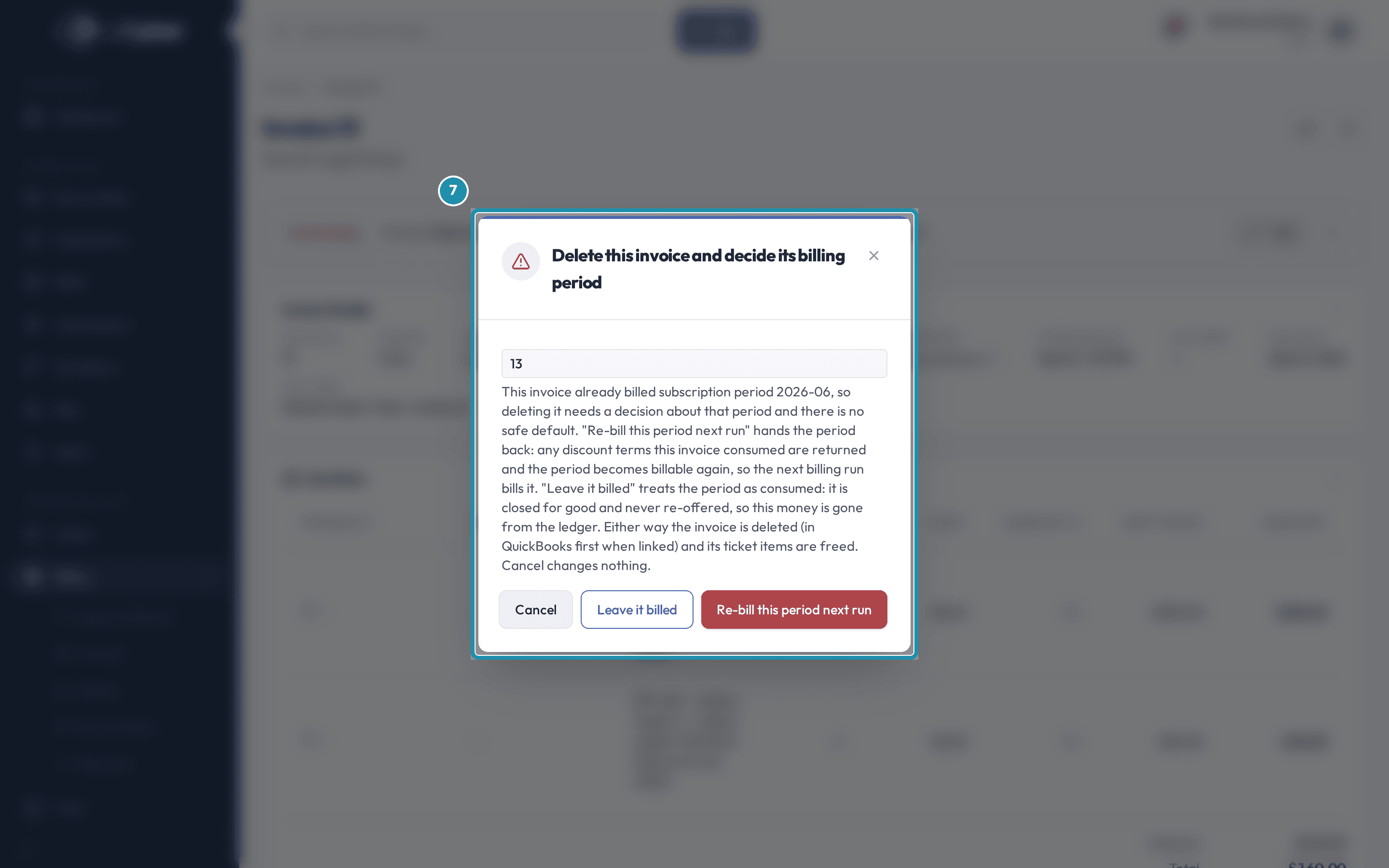 The Delete this invoice and decide its billing period dialog, with Cancel, Leave it billed and Re-bill this period next run buttons.