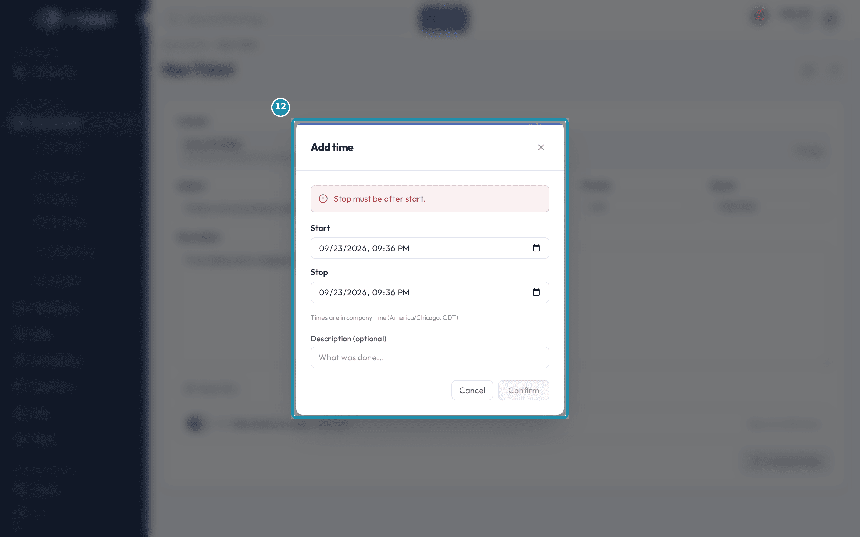The Add time modal titled Add time, showing a Stop must be after start error banner above Start and Stop fields that both read the same date and time, and a disabled Confirm button.